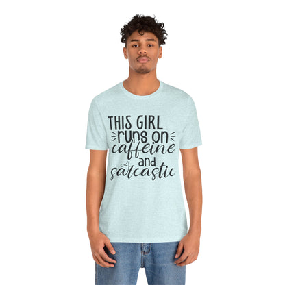 Funny Women’s Tee — "This Girl Runs on Caffeine and Sarcastic"