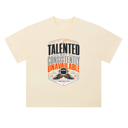 Talented but Unavailable Football Graphic Drop Shoulder Tee