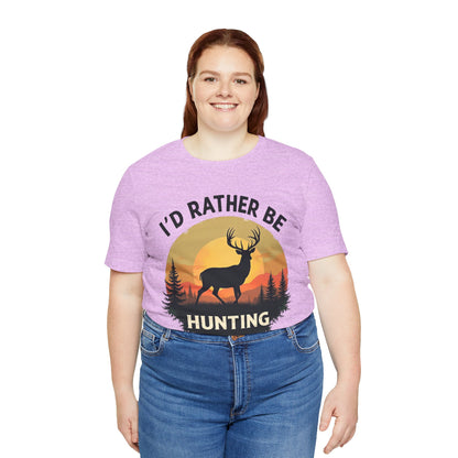 I'd Rather Be Hunting T‑Shirt — Deer Sunset Outdoor Hunting Tee