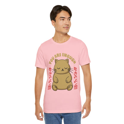 You Are Enough Cat T-Shirt — Kawaii Japanese Cute Cat Tee