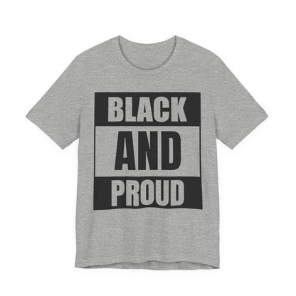 Black and Proud T-Shirt — Bold Black Empowerment Tee