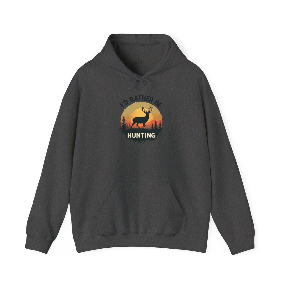 I’d Rather Be Hunting Hoodie