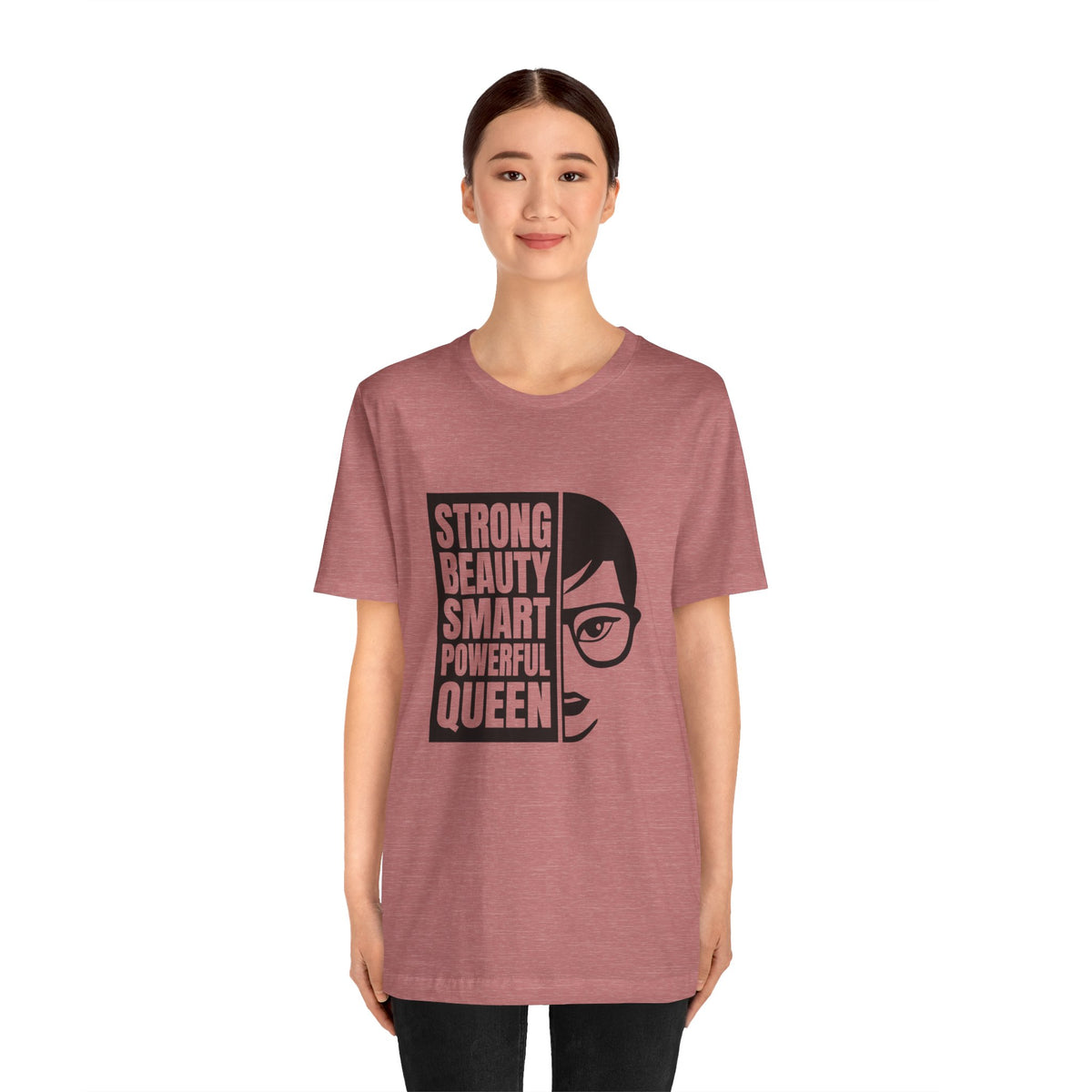 Queen Graphic Tee — "Strong Beauty Smart Powerful" Inspirational Women's Shirt
