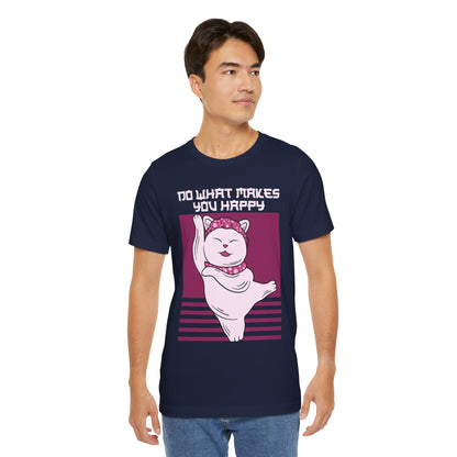 Do What Makes You Happy Cat Tee