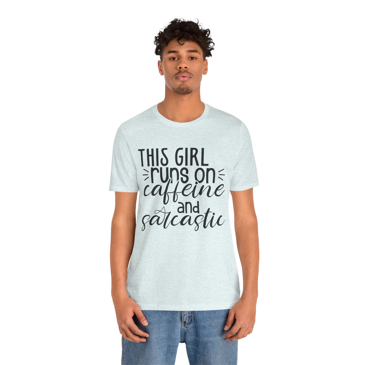 Funny Women’s Tee — "This Girl Runs on Caffeine and Sarcastic"