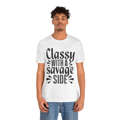 Classy With A Savage Side T-Shirt — Funny Sassy Graphic Tee for Women