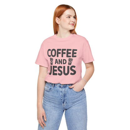 Coffee and Jesus T-Shirt — Christian Faith Graphic Tee