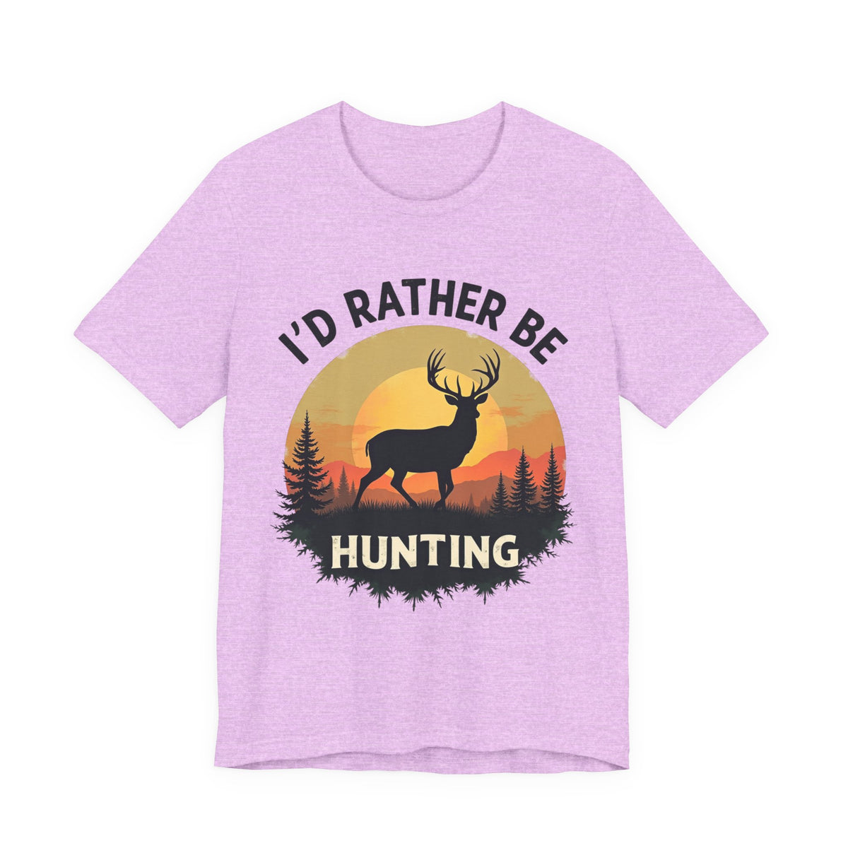 I'd Rather Be Hunting T‑Shirt — Deer Sunset Outdoor Hunting Tee