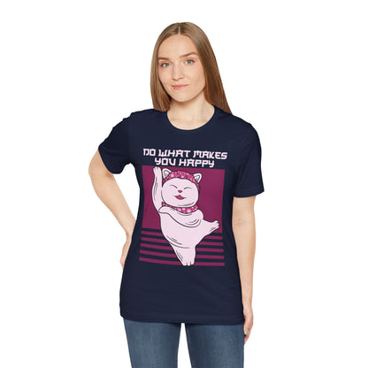Do What Makes You Happy Cat Tee