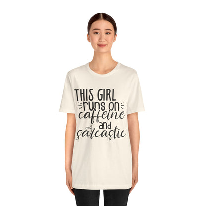 Funny Women’s Tee — "This Girl Runs on Caffeine and Sarcastic"