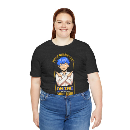 Anime Skeptic T‑Shirt — "People Who Don’t Like Anime Should Not Be Trusted" Graphic Tee