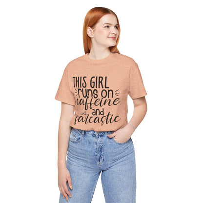 Funny Women’s Tee — "This Girl Runs on Caffeine and Sarcastic"