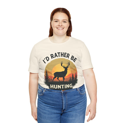 I'd Rather Be Hunting T‑Shirt — Deer Sunset Outdoor Hunting Tee