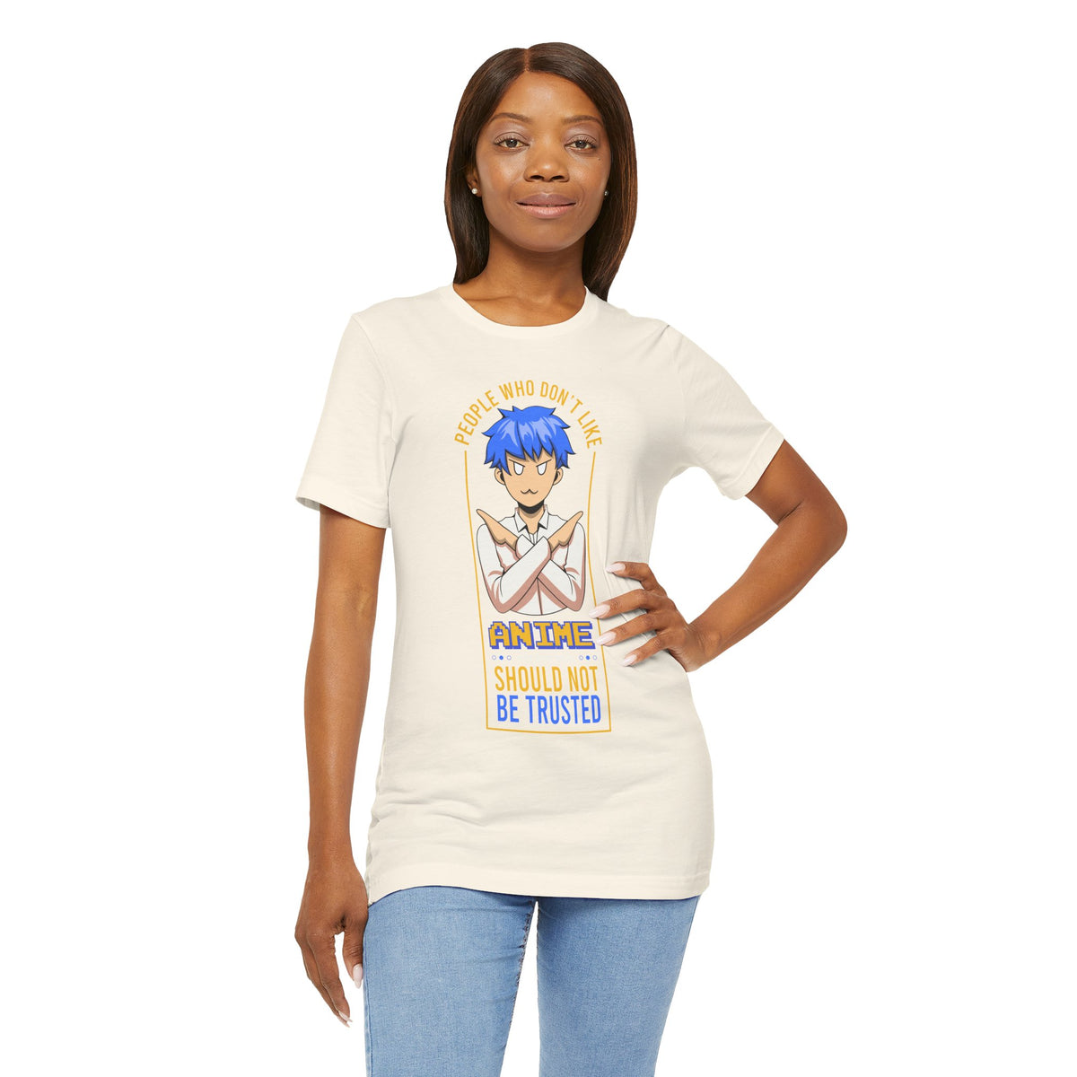 Anime Skeptic T‑Shirt — "People Who Don’t Like Anime Should Not Be Trusted" Graphic Tee