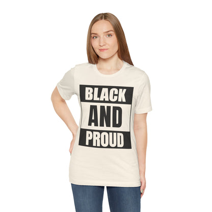 Black and Proud T-Shirt — Bold Black Empowerment Tee