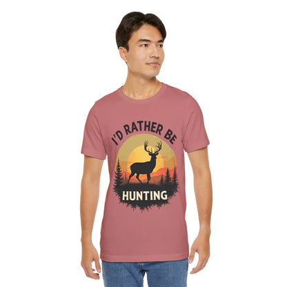 I'd Rather Be Hunting T‑Shirt — Deer Sunset Outdoor Hunting Tee