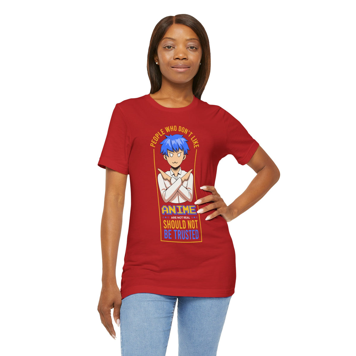 Anime Skeptic T‑Shirt — "People Who Don’t Like Anime Should Not Be Trusted" Graphic Tee