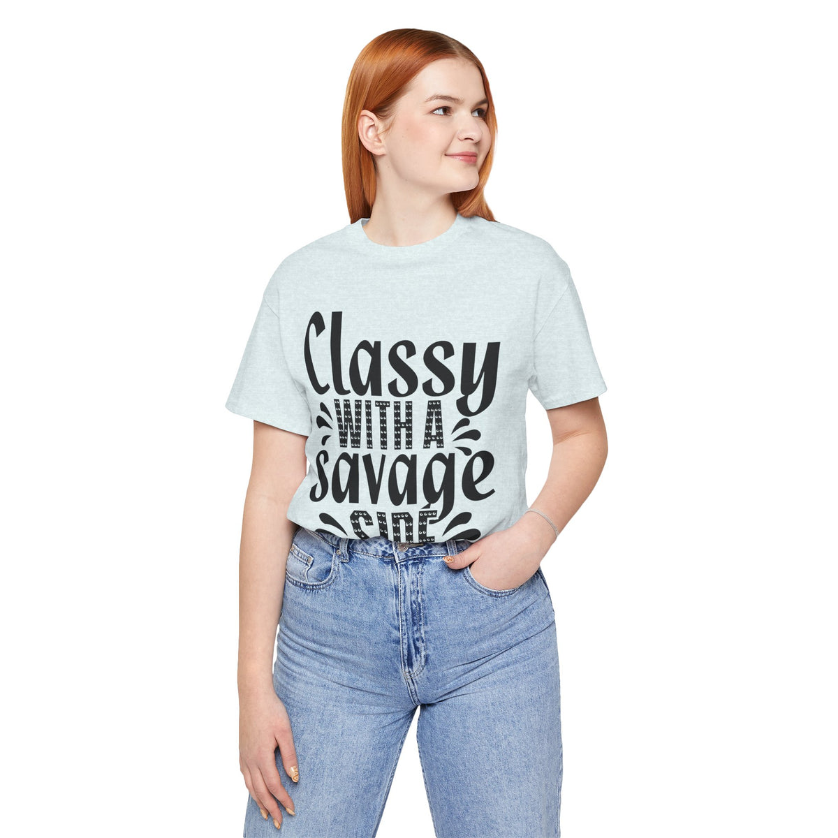Classy With A Savage Side T-Shirt — Funny Sassy Graphic Tee for Women