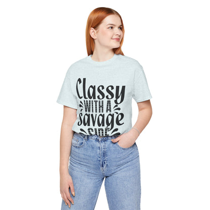 Classy With A Savage Side T-Shirt — Funny Sassy Graphic Tee for Women