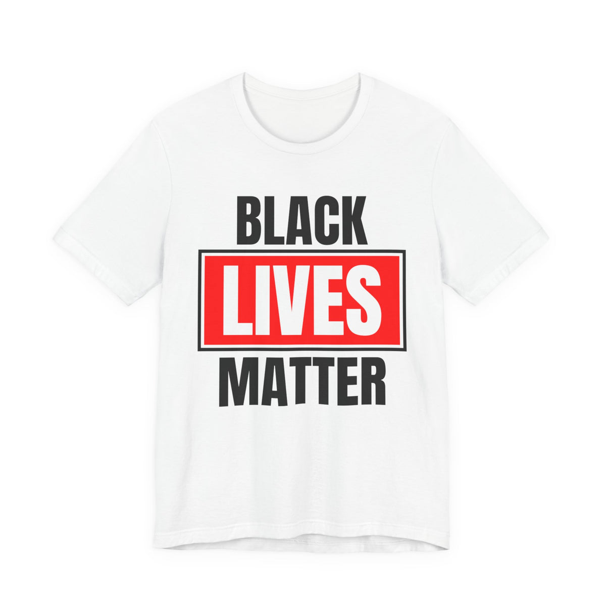 Black Lives Matter T-Shirt — Bold Social Justice Tee