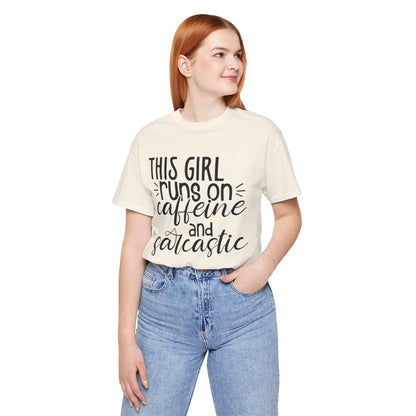 Funny Women’s Tee — "This Girl Runs on Caffeine and Sarcastic"