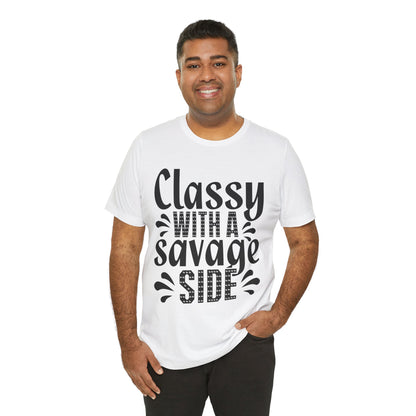 Classy With A Savage Side T-Shirt — Funny Sassy Graphic Tee for Women