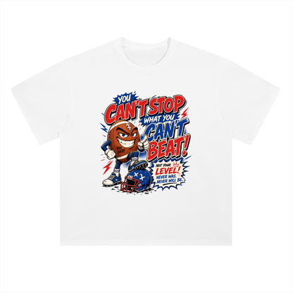 You Can't Stop What You Can't Beat Sports Graphic Drop Shoulder Tee
