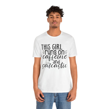 Funny Women’s Tee — "This Girl Runs on Caffeine and Sarcastic"