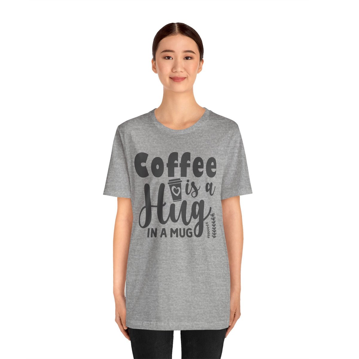 Coffee Is a Hug in a Mug T-Shirt — Funny Coffee Lover Tee
