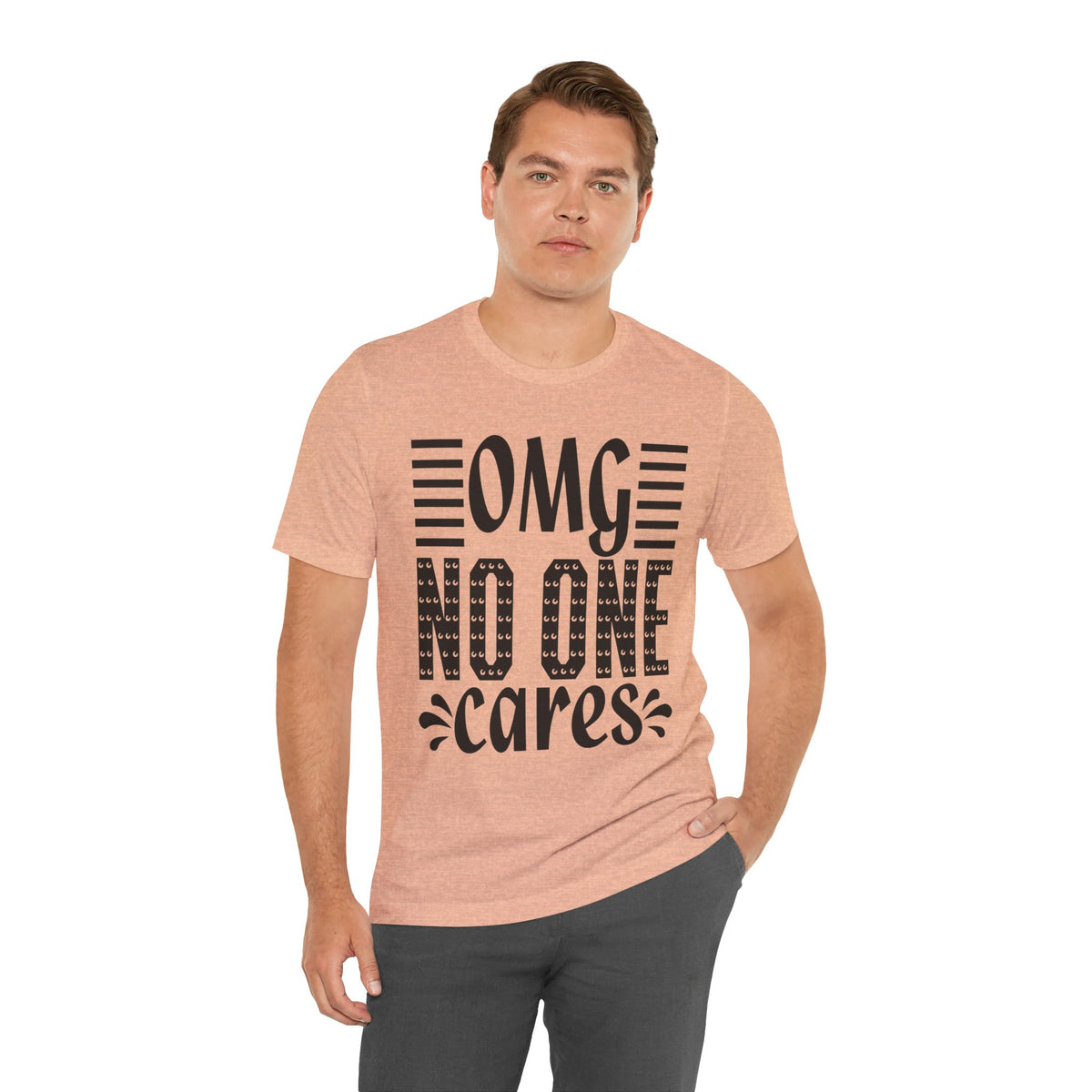 OMG No One Cares Tee — Funny Graphic Statement T‑Shirt