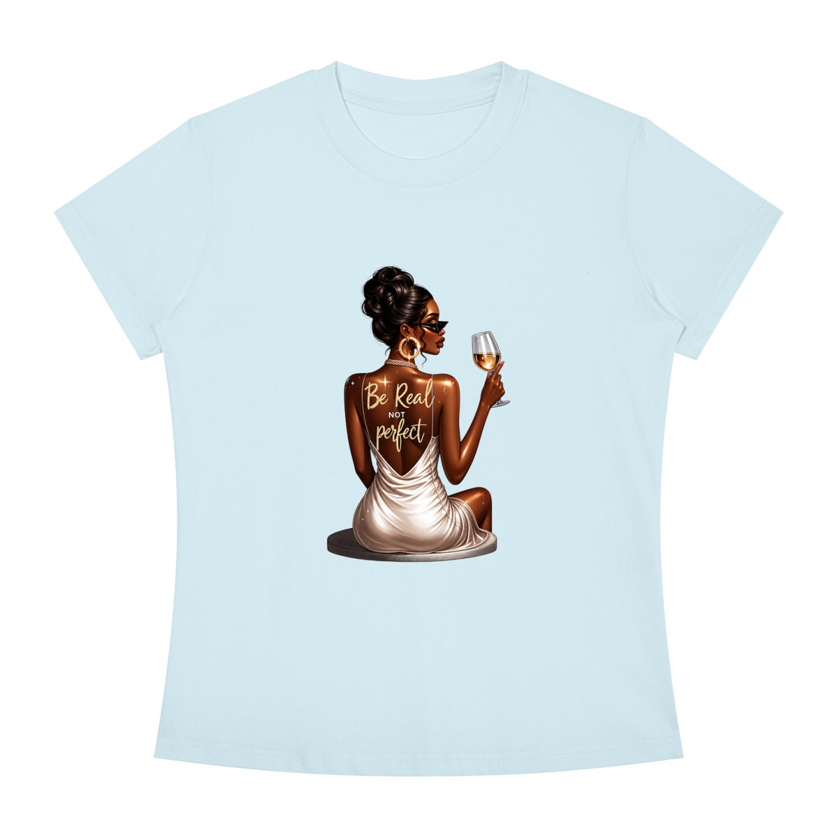 Be Real Not Perfect Women’s Slim-Fit Graphic Tee