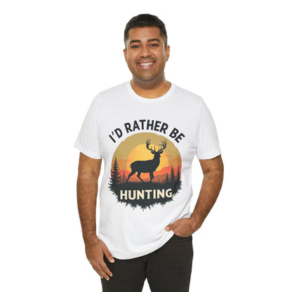 I'd Rather Be Hunting T‑Shirt — Deer Sunset Outdoor Hunting Tee