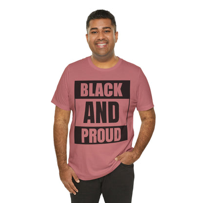 Black and Proud T-Shirt — Bold Black Empowerment Tee