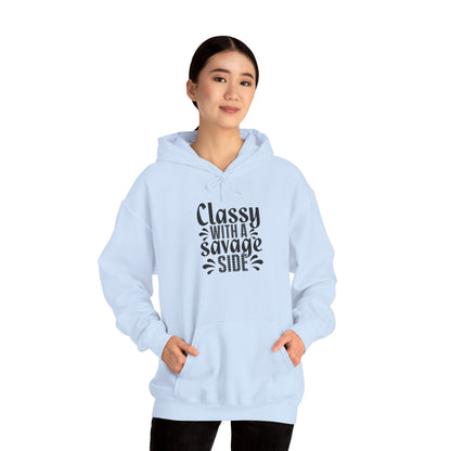 Classy with A Savage Side Hooded Sweatshirt