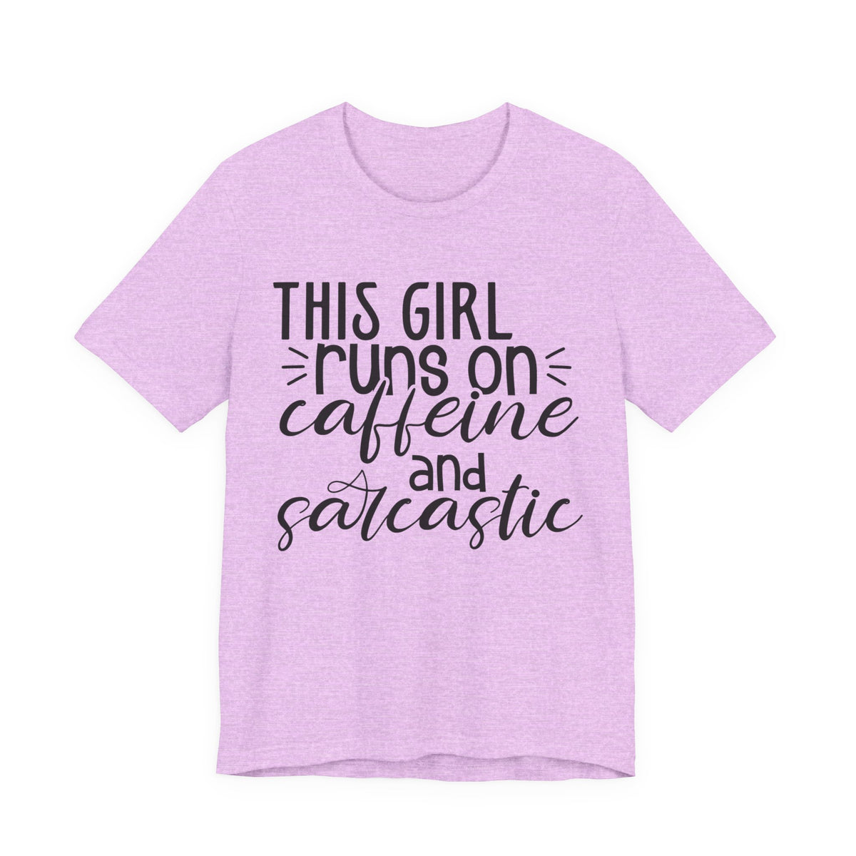 Funny Women’s Tee — "This Girl Runs on Caffeine and Sarcastic"