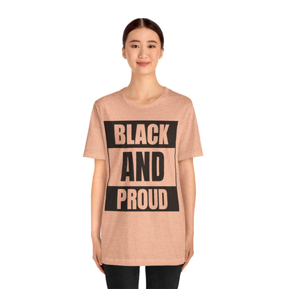 Black and Proud T-Shirt — Bold Black Empowerment Tee