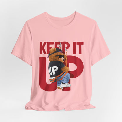 Keep It Up Bear Graphic Tee — Retro Streetwear Teddy T-Shirt