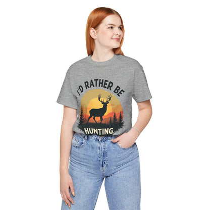 I'd Rather Be Hunting T‑Shirt — Deer Sunset Outdoor Hunting Tee