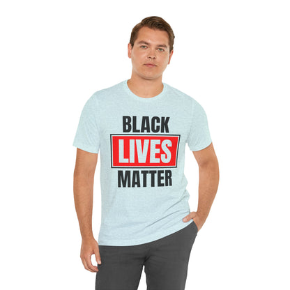 Black Lives Matter T-Shirt — Bold Social Justice Tee