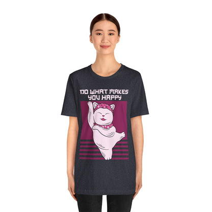 Do What Makes You Happy Cat Tee