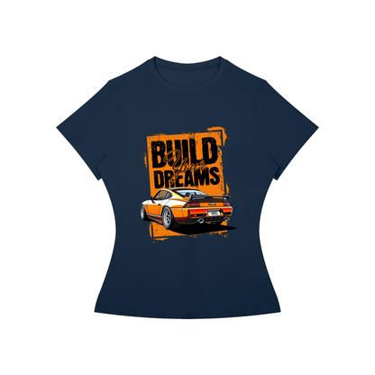 BUILD YOUR DREAMS T-Shirt