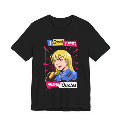 Anime Quotes T-Shirt — "I Speak Fluent Anime Quotes" Retro Manga Style Tee