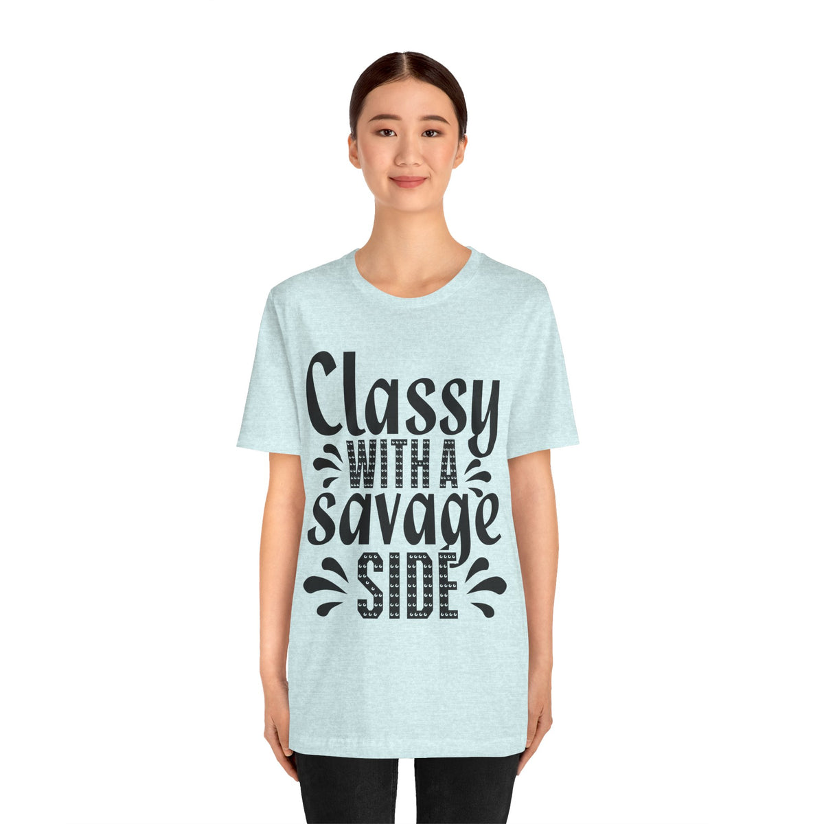 Classy With A Savage Side T-Shirt — Funny Sassy Graphic Tee for Women