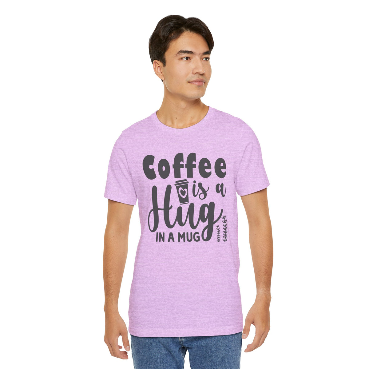 Coffee Is a Hug in a Mug T-Shirt — Funny Coffee Lover Tee