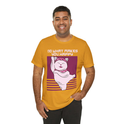 Do What Makes You Happy Cat Tee