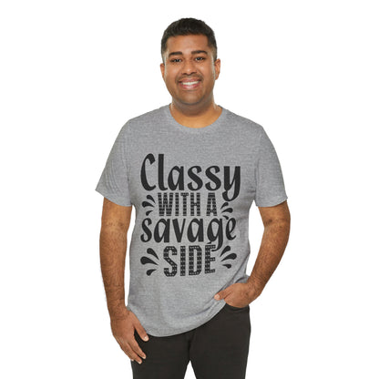 Classy With A Savage Side T-Shirt — Funny Sassy Graphic Tee for Women