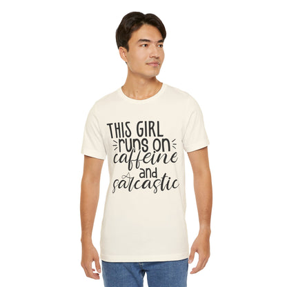 Funny Women’s Tee — "This Girl Runs on Caffeine and Sarcastic"