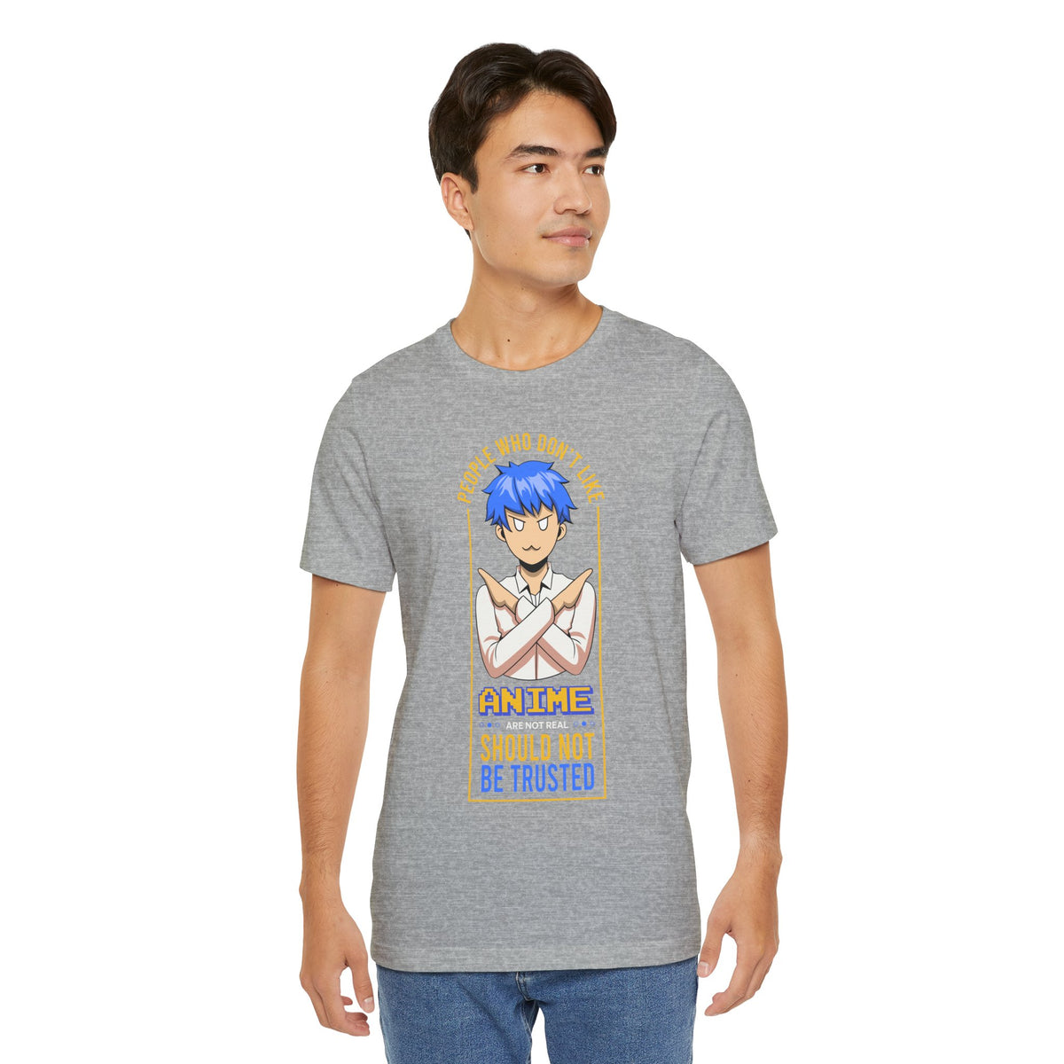 Anime Skeptic T‑Shirt — "People Who Don’t Like Anime Should Not Be Trusted" Graphic Tee