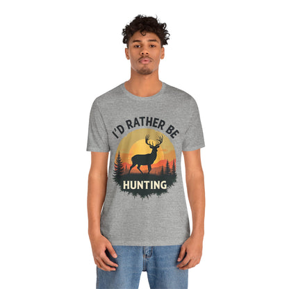 I'd Rather Be Hunting T‑Shirt — Deer Sunset Outdoor Hunting Tee