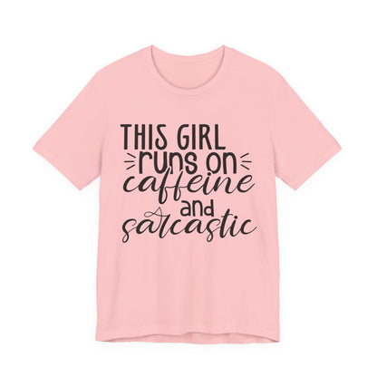 Funny Women’s Tee — "This Girl Runs on Caffeine and Sarcastic"